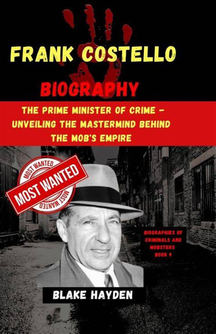 Frank Costello Biography - Facts, Childhood, Family Life & Achievements
