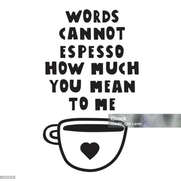 The Unspoken Power Of "Words Can't Explain How Much You Mean To
